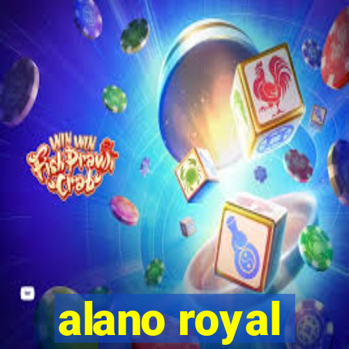 alano royal